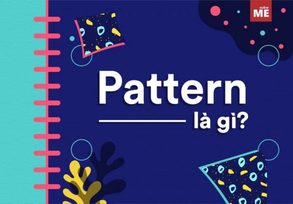 Pattern là gì?