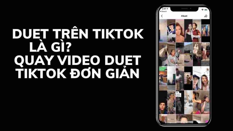 Duet là một tính năng độc đáo của TikTok