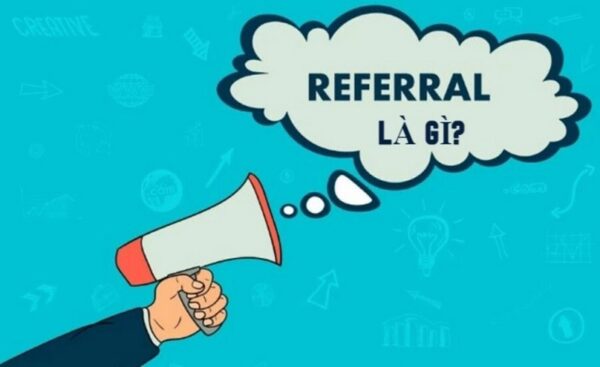 Referral là một thuật ngữ trong tiếp thị trực tuyến