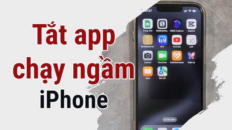 Cách tắt ứng dụng chạy ngầm trên iOS