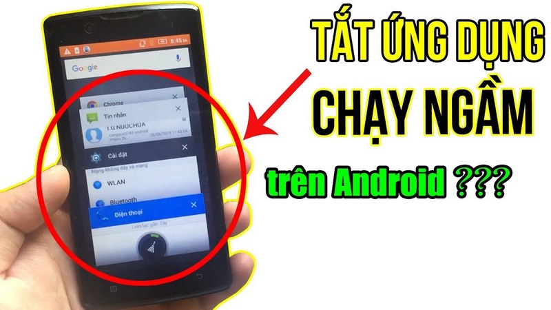 Cách tắt ứng dụng chạy ngầm trên Android