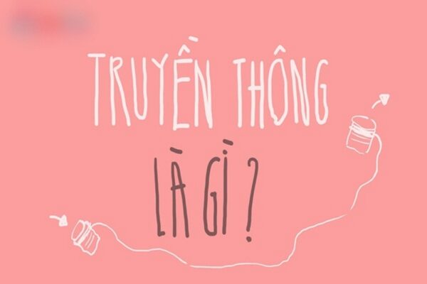 Truyền thông là quá trình trao đổi thông tin