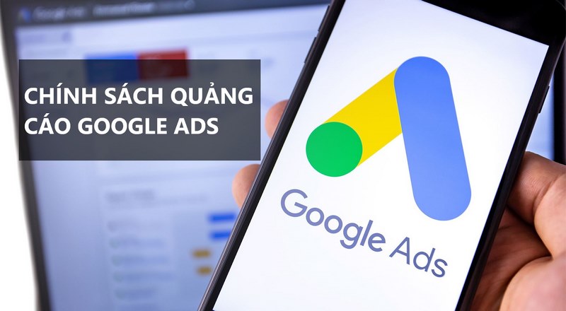 Các chính sách chính của Google đối với quảng cáo