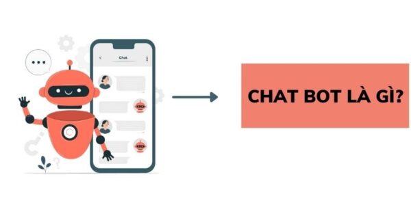 Chatbot là phần mềm được thiết kế để tương tác với người dùng