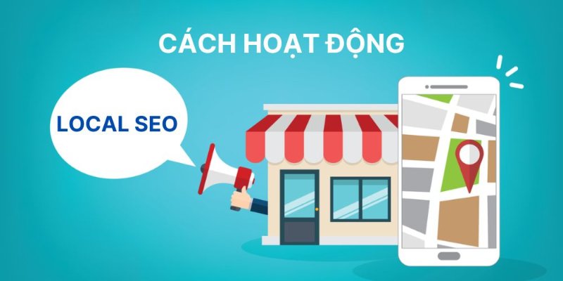 SEO Local là một nhánh của SEO tập trung vào việc tối ưu hóa website