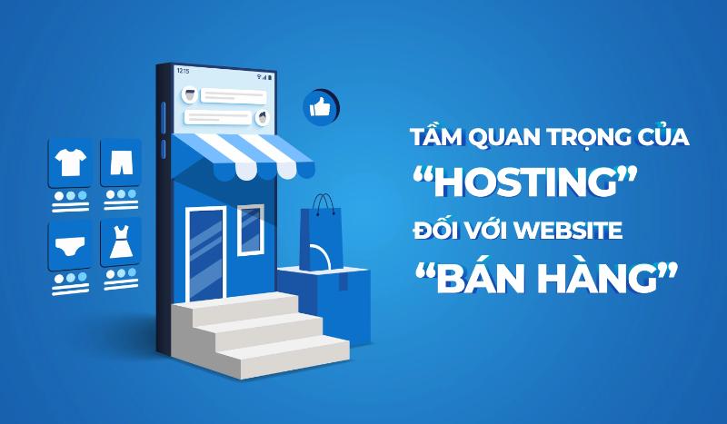 Sự quan trọng của hosting trong kinh doanh online