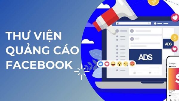 Thư viện quảng cáo Facebook còn gọi là Facebook Ad Library